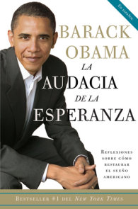 La audacia de la esperanza: Reflexiones sobre como restaurar el sueño americano / The Audacity of Hope