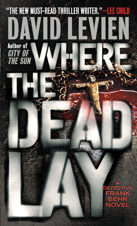 Where the Dead Lay by David Levien