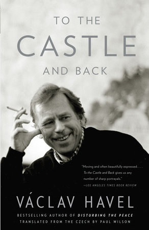 To the Castle and Back by Vaclav Havel