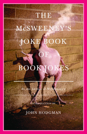 The McSweeney's Joke Book of Book Jokes by McSweeney's