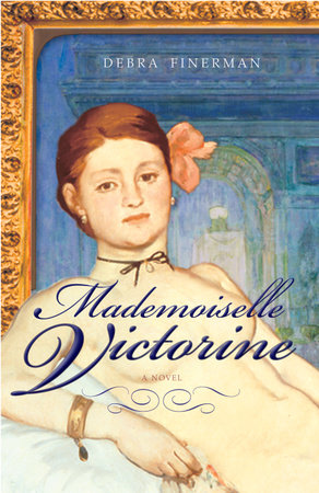 Mademoiselle Victorine by Debra Finerman