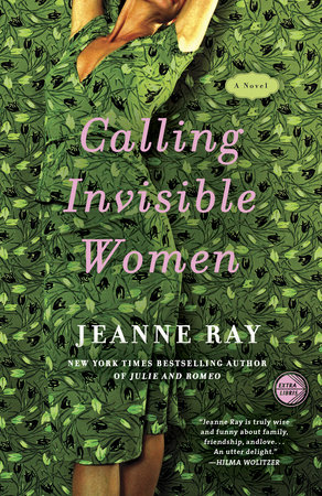Calling Invisible Women by Jeanne Ray