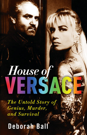 House of Versace by Deborah Ball