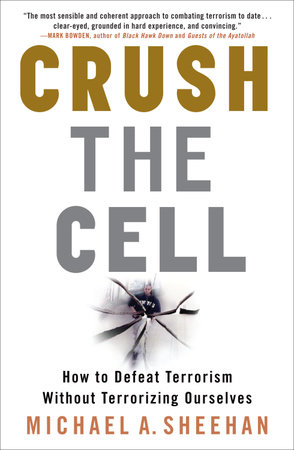 Crush the Cell by Michael A. Sheehan