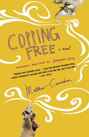 Copping Free by Matthew Carnahan