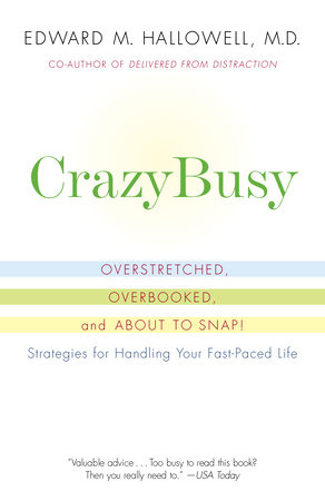 CrazyBusy by Edward M. Hallowell, M.D.