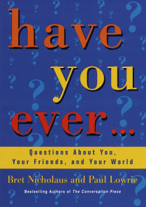 Have You Ever...
