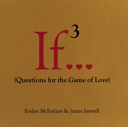 If..., Volume 3 by Evelyn McFarlane and James Saywell