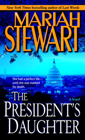 The President's Daughter by Mariah Stewart