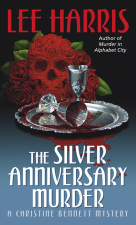 The Silver Anniversary Murder by Lee Harris