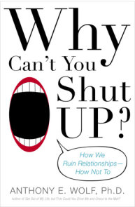 Why Can't You Shut Up?