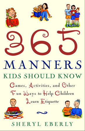 365 Manners Kids Should Know by Sheryl Eberly