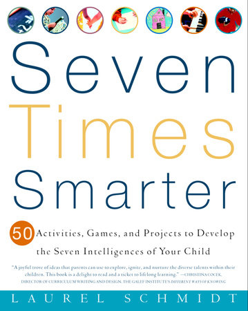Seven Times Smarter by Laurel Schmidt