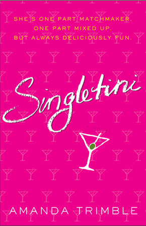 Singletini by Amanda Trimble