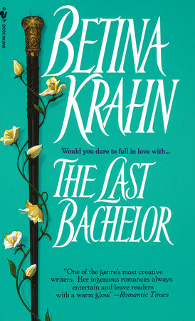 The Last Bachelor by Betina Krahn