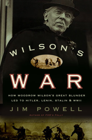 Wilson's War by Jim Powell