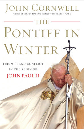 The Pontiff in Winter by John Cornwell