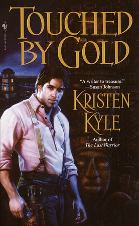 Touched by Gold by Kristen Kyle