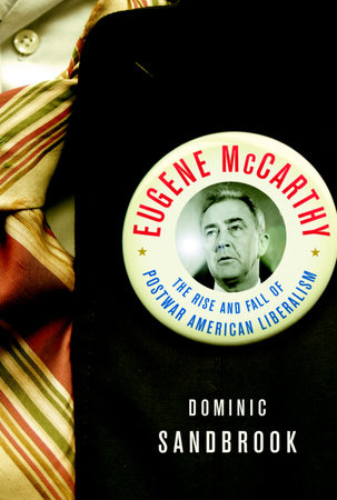 Eugene McCarthy by Dominic Sandbrook