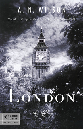 London by A.N. Wilson