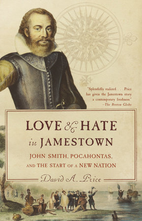 Love and Hate in Jamestown by David A. Price