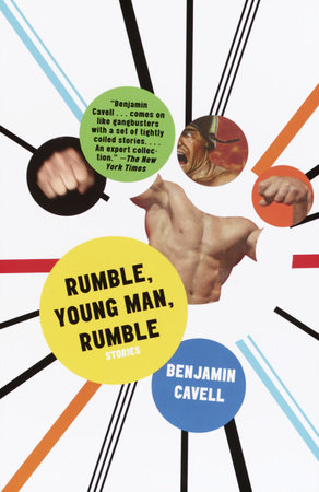 Rumble, Young Man, Rumble by Benjamin Cavell