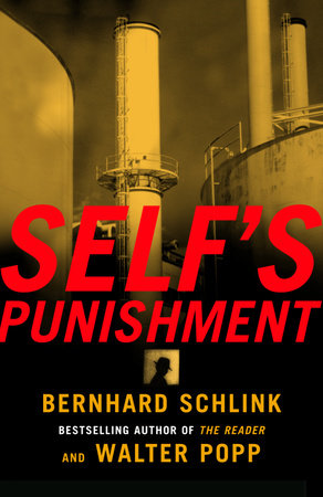 Self's Punishment by Bernhard Schlink and Walter Popp