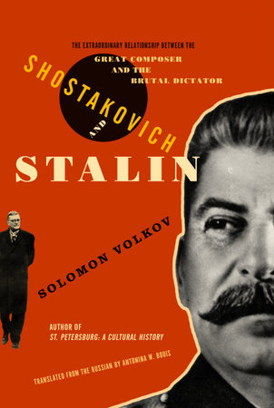 Shostakovich and Stalin by Solomon Volkov