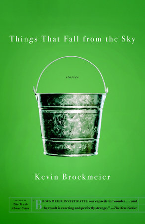 Things that Fall from the Sky by Kevin Brockmeier