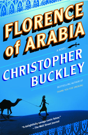 Florence of Arabia by Christopher Buckley