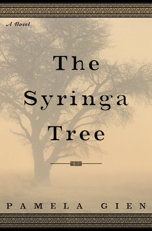 The Syringa Tree by Pamela Gien