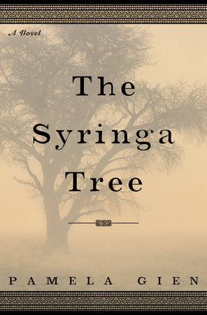The Syringa Tree by Pamela Gien