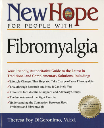 New Hope for People with Fibromyalgia by Theresa Foy Digeronimo