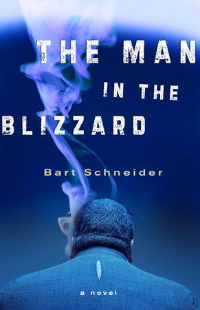 The Man in the Blizzard by Bart Schneider