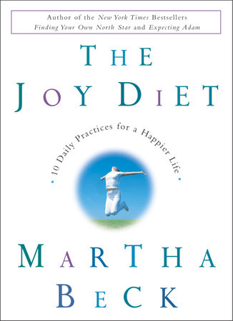 The Joy Diet by Martha Beck