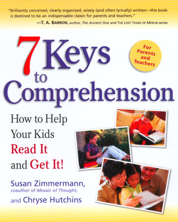 7 Keys to Comprehension by Susan Zimmermann and Chryse Hutchins