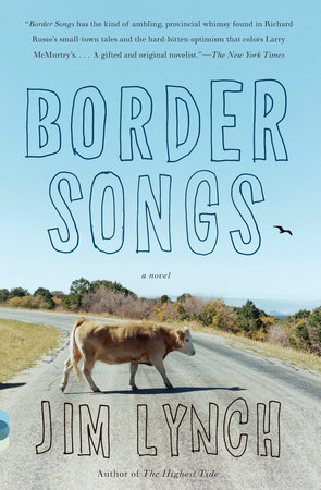 Border Songs by Jim Lynch