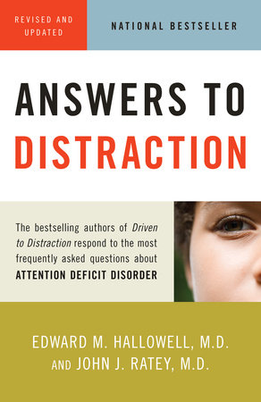 Answers to Distraction by Edward M. Hallowell, M.D. and John J. Ratey, M.D.