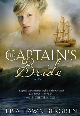 The Captain's Bride by Lisa Tawn Bergren