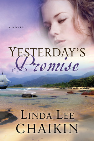 Yesterday's Promise by Linda Lee Chaikin