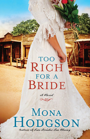 Too Rich for a Bride by Mona Hodgson