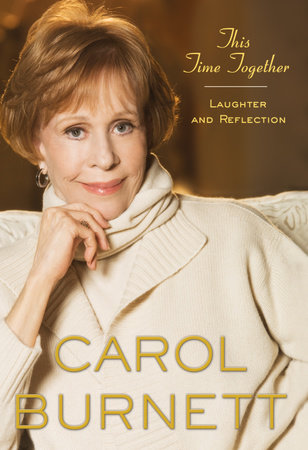 This Time Together by Carol Burnett