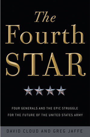 The Fourth Star by Greg Jaffe and David Cloud