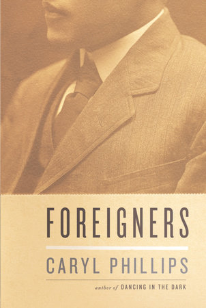 Foreigners by Caryl Phillips