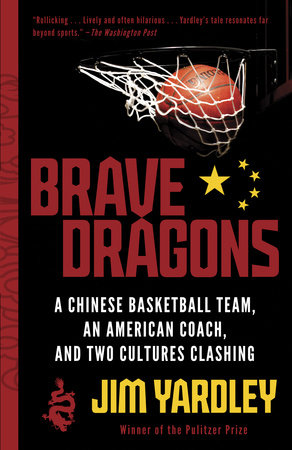 Brave Dragons by Jim Yardley