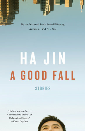 A Good Fall by Ha Jin