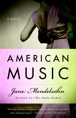 American Music by Jane Mendelsohn