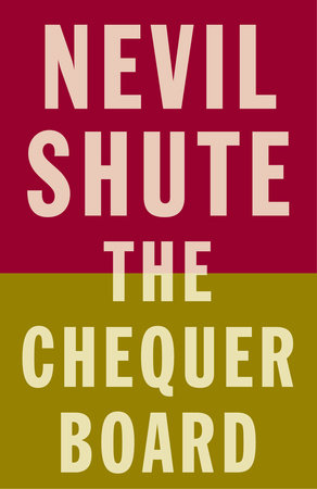 The Chequer Board by Nevil Shute