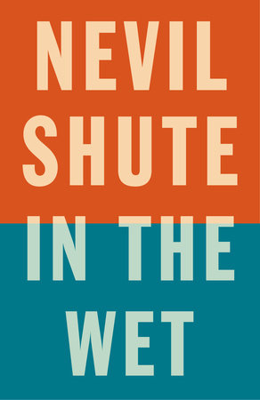 In the Wet by Nevil Shute