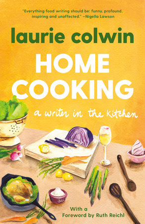 Home Cooking by Laurie Colwin